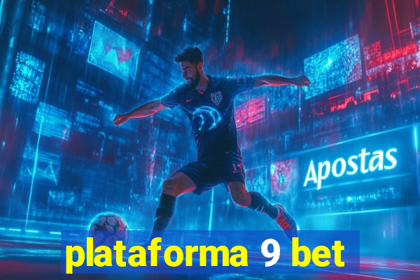plataforma 9 bet